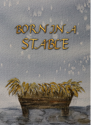 Born in a Stable is Available NOW